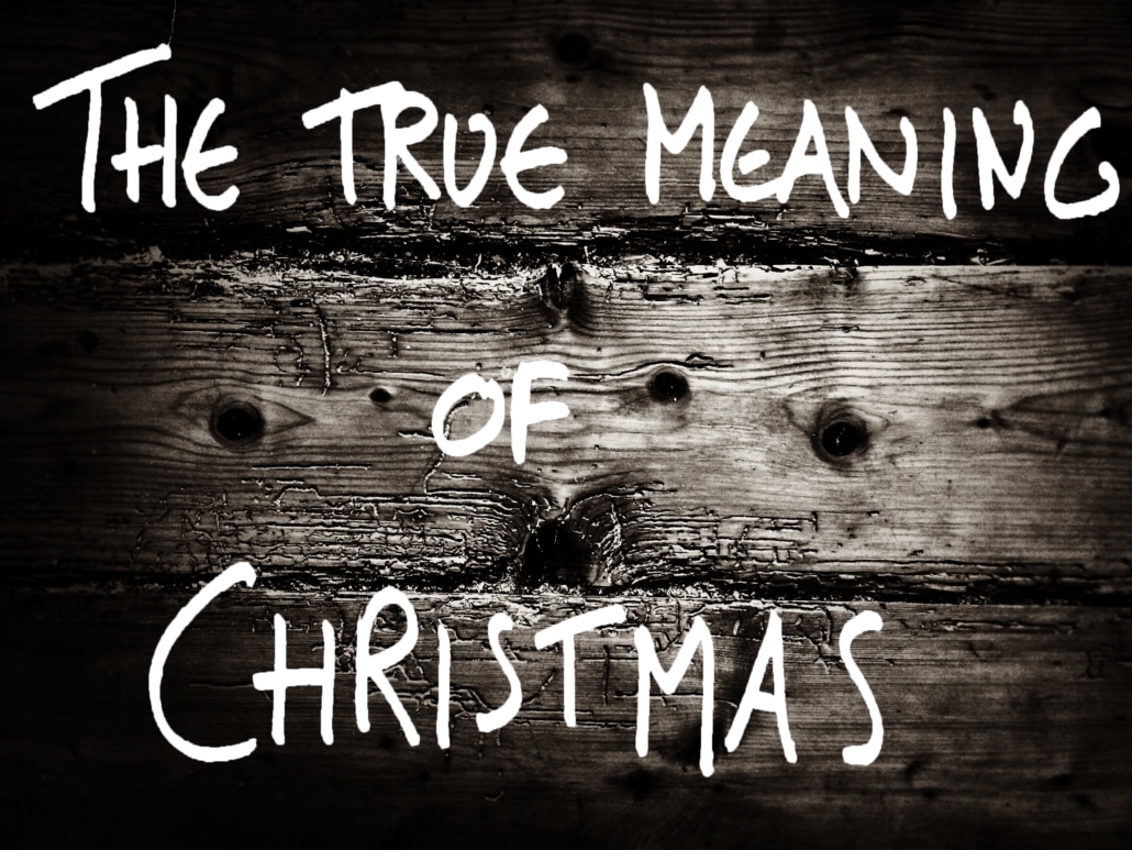 What Is The Meaning Of Christmas